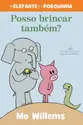 Posso brincar também? (NOVA EDIÇÃO)