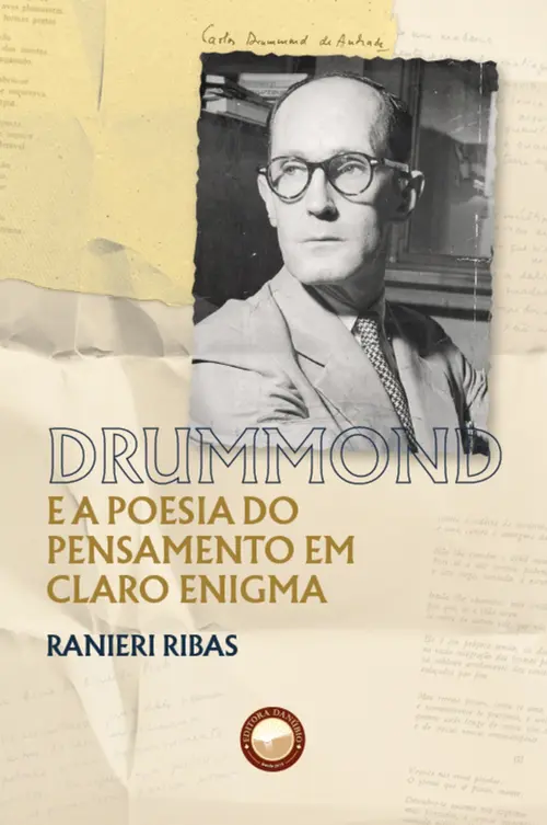 Drummond e a Poesia do Pensamento em Claro Enigma