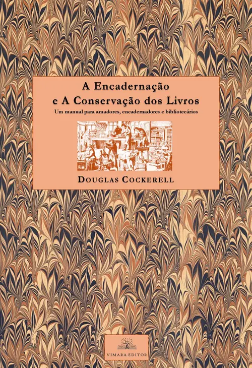 A Encadernação e A Conservação dos Livros