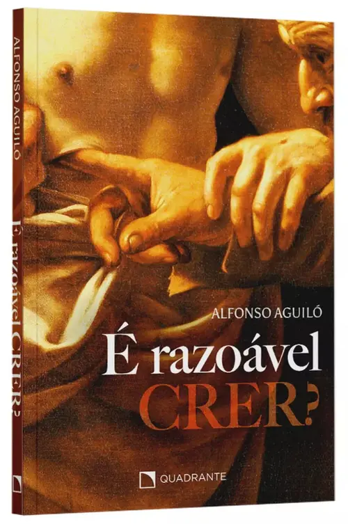 É razoável crer? - 3ª Edição