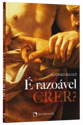É razoável crer? - 3ª Edição