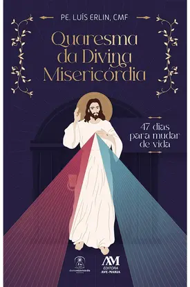 Quaresma da Divina Misericórdia