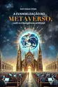 A Evangelização no Metaverso com a Inteligência Artificial
