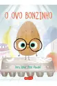 O ovo bonzinho