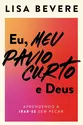 Eu, meu pavio curto e Deus: Aprendendo a irar-se sem pecar