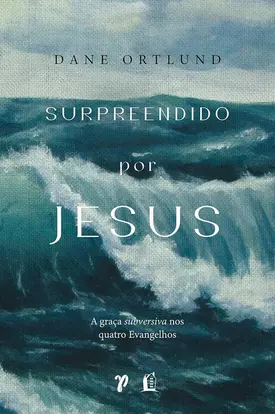 Surpreendido por Jesus