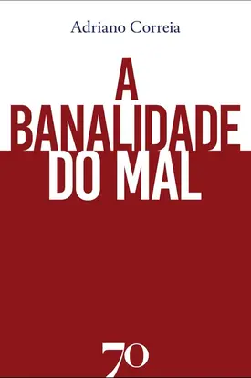 A Banalidade do mal