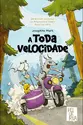A Toda Velocidade
