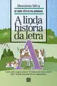 A Linda História da Letra A