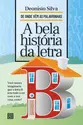 A Bela História da Letra B