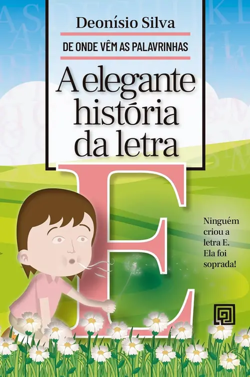 A Elegante História da Letra E