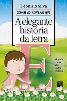 A Elegante História da Letra E