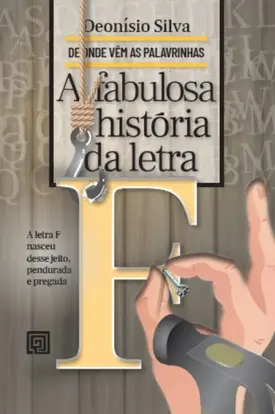 A Fabulosa História da Letra F
