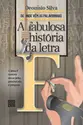 A Fabulosa História da Letra F