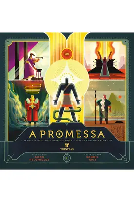 A Promessa: a Maravilhosa História do Nosso Tão Esperado Salvador