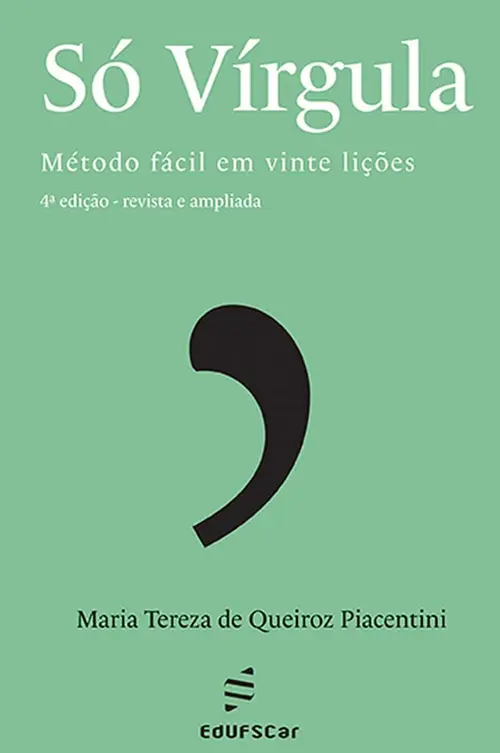 Só vírgula: Método fácil em vinte lições