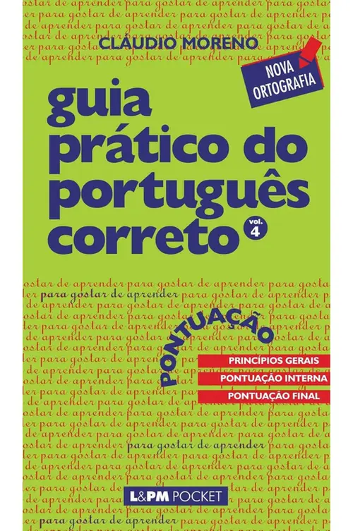 Guia Prático do Português Correto - Pontuação - Vol. 4