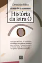História da Letra O