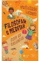 Filosofar e meditar com as crianças