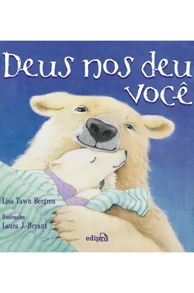 Deus nos deu você