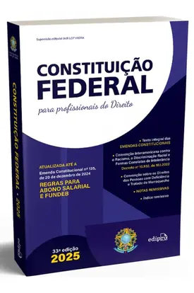 CONSTITUIÇÃO FEDERAL 2025 – Formato PADRÃO - Com Reforma Tributária e SUPER ATUALIZADA até EC 135
