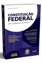 CONSTITUIÇÃO FEDERAL 2025 – Formato PADRÃO - Com Reforma Tributária e SUPER ATUALIZADA até EC 135