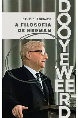 A filosofia de Herman Dooyeweerd