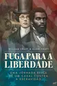 Fuga para a liberdade: Uma jornada épica de um casal contra a escravidão