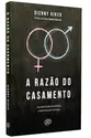 A Razão do Casamento