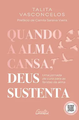Quando a alma cansa, Deus sustenta