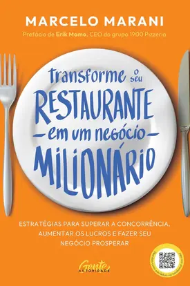 Transforme o seu restaurante em um negócio milionário