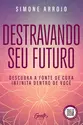 Destravando seu futuro