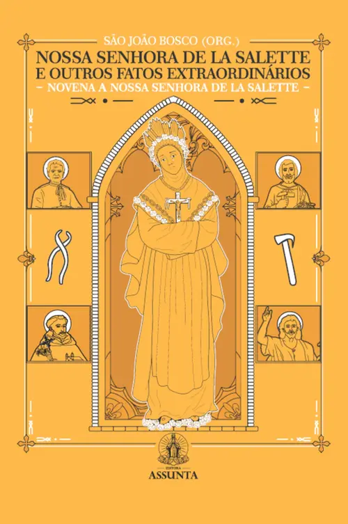 Nossa Senhora de La Salette e outros fatos extraordinários