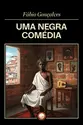 Uma Negra Comédia