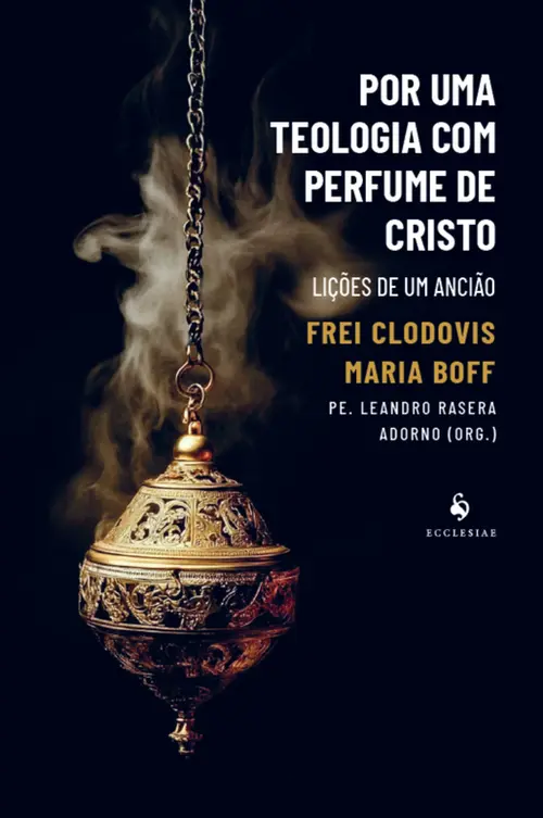 Por uma teologia com perfume de Cristo