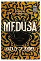 Medusa: Sua história. Em suas palavras