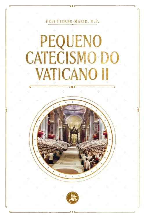 Pequeno Catecismo do Vaticano II