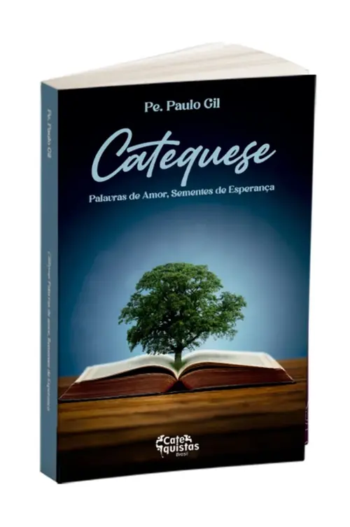 Catequese: Palavras de amor, sementes de esperança