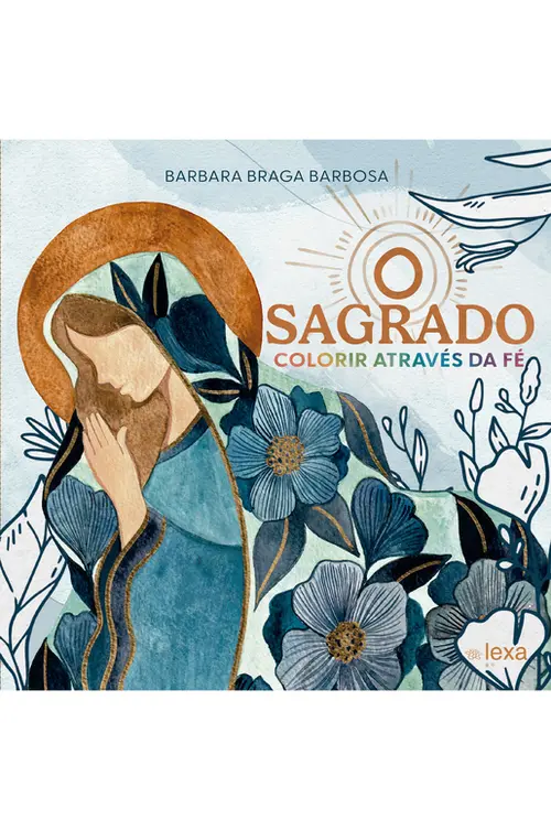 O sagrado: Colorir através da Fé
