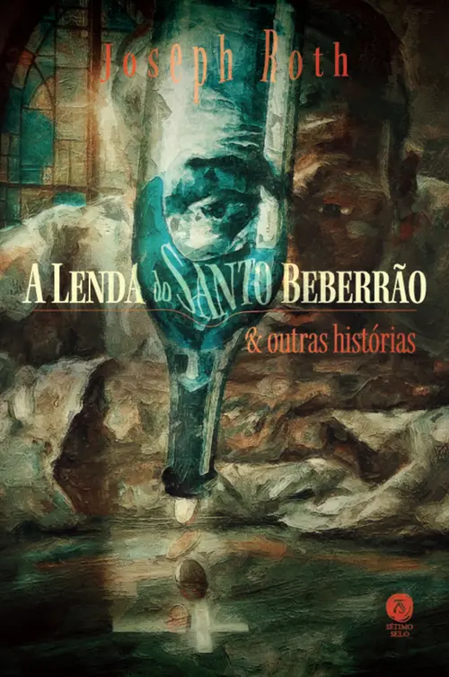 A lenda do santo beberrão e outras histórias