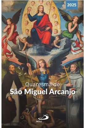 Quaresma de São Miguel Arcanjo - 2025