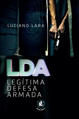 LDA - Legítima Defesa Armada