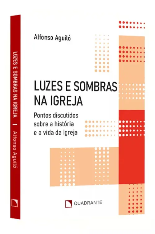 Luzes e sombras na Igreja - 4ª Edição