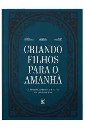 Criando filhos para o amanhã