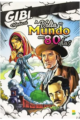 GIBI Clássicos: A Volta ao Mundo em 80 Dias