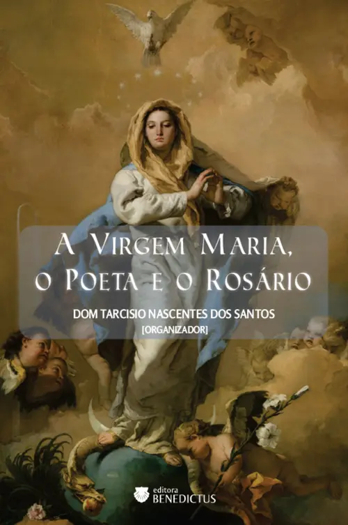 A virgem Maria, o poeta e o rosário