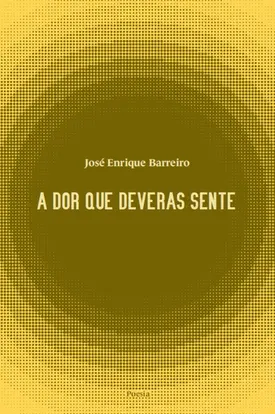 A dor que deveras sente