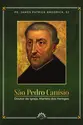 São Pedro Canísio - Doutor da Igreja, Martelo dos Hereges