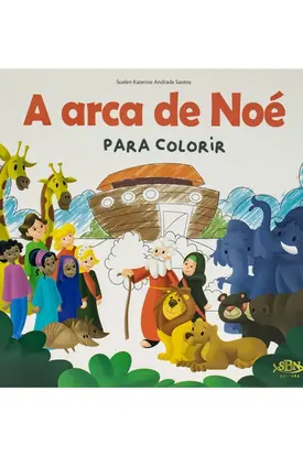Contos Bíblicos para Colorir: A Arca de Noé