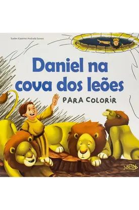 Contos Bíblicos para Colorir: Daniel na Cova dos Leões